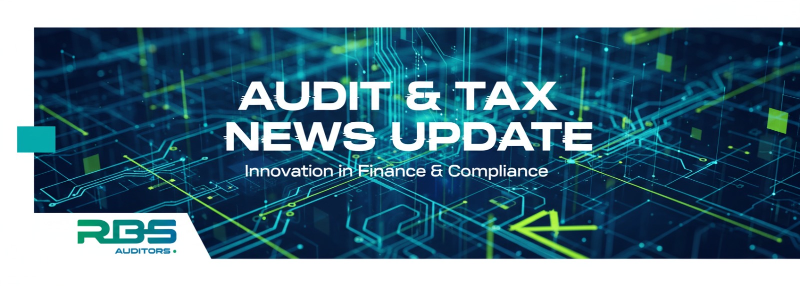 Audit and Tax News Update - Innovation in Finance and Compliance - RBS Auditors UAE