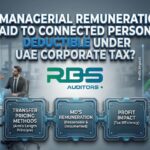 Managerial remuneration paid to connected persons under UAE Corporate Tax