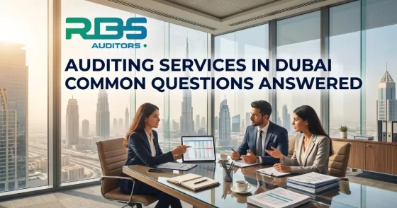 22 Auditing Services in Dubai_ Common Questions Answered
